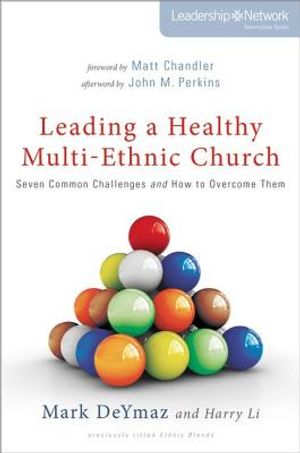 Leading a Healthy Multi-Ethnic Church: Seven Common Challenges and How to Overcome Them image number 0
