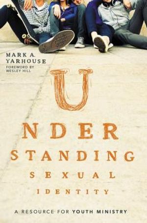 Understanding Sexual Identity: A Resource for Youth Ministry image number 0