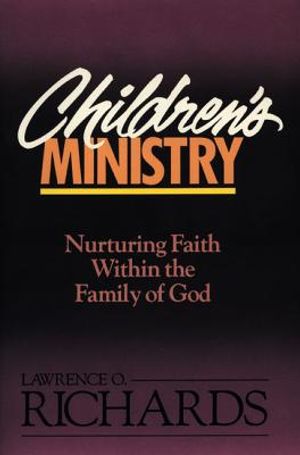Children's Ministry: Nurturing Faith Within the Family of God image number 0