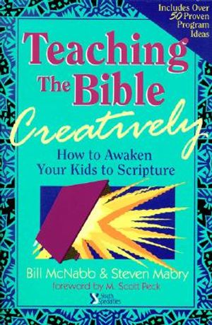 Teaching the Bible Creatively: How to Awaken Your Kids to Scripture image number 0