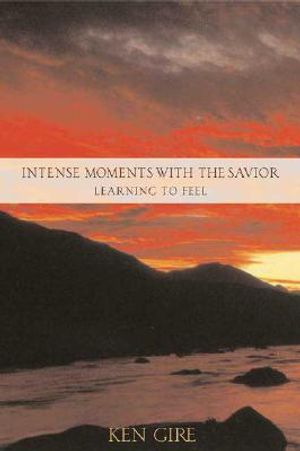 Intense Moments with the Savior: Learning to Feel image number 0