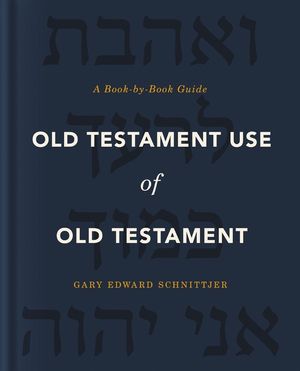 Old Testament Use of Old Testament: A Book-By-Book Guide image number 0