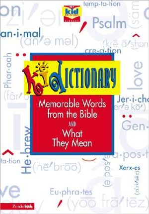 Kidictionary: Memorable Words from the Bible and What They Mean image number 0