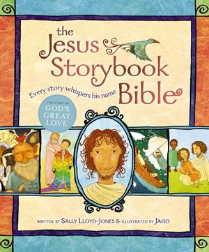 The Jesus Storybook Bible: Every Story Whispers His Name image number 0