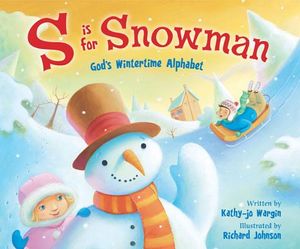 S Is for Snowman: God's Wintertime Alphabet image number 0