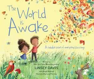 The World Is Awake: A Celebration of Everyday Blessings image number 0