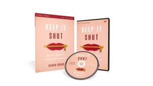 Keep It Shut Study Guide with DVD: What to Say, How to Say It, and When to Say Nothing at All image number 0