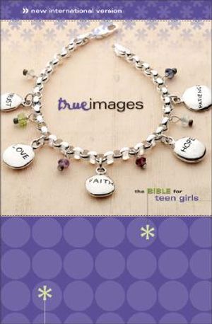NIV True Images: The Bible for Teen Girls: The Bible for Teen Girls image number 0