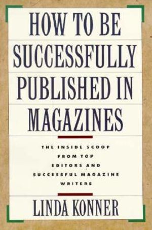 How to Be Successfully Published in Magazines image number 0