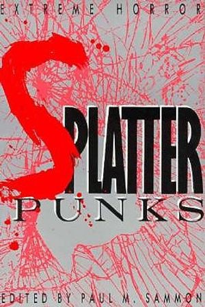 Splatter-Punks: The Definitive Anthology image number 0