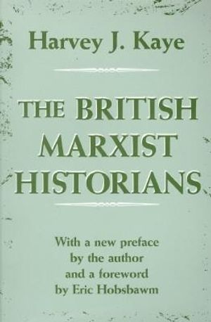 The British Marxist Historians: An Introductory Analysis image number 0