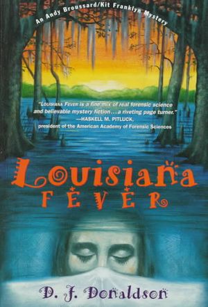 Louisiana Fever: An Andy Broussard/Kit Frankly Mystery image number 0