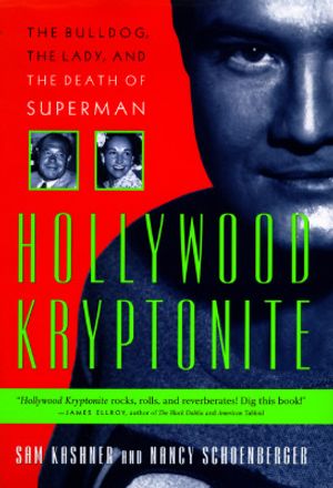 Hollywood Kryptonite: The Bulldog, the Lady, and the Death of Superman image number 0