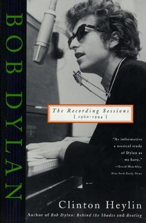 Bob Dylan: The Recording Sessions, 1960-1994 image number 0
