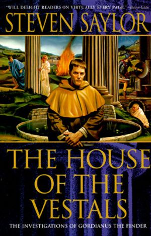 House of the Vestals: Investigations of Gordianus the Finder image number 0