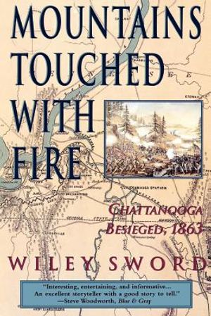 Mountains Touched with Fire: Chattanooga Besieged, 1863 image number 0
