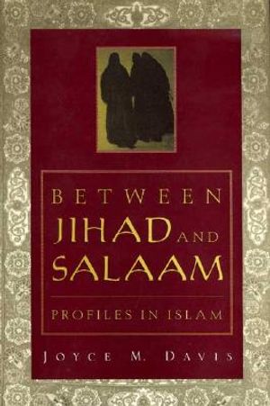 Between Jihad and Salaam: Profiles in Islam image number 0