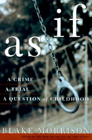 As If: A Crime, a Trial, a Question of Childhood image number 0