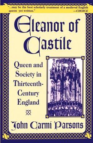 Eleanor of Castile: Queen and Society in Thirteenth-Century France image number 0