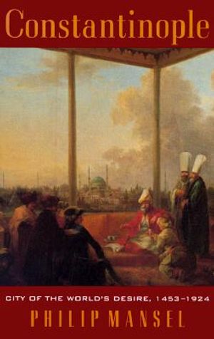 Constantinople: City of the World's Desire, 1453-1924 image number 0