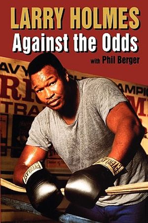 Larry Holmes: Against the Odds image number 0