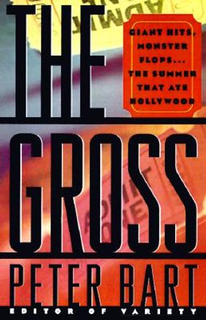 The Gross: The Hits, the Flops...the Summer That Ate Hollywood image number 0