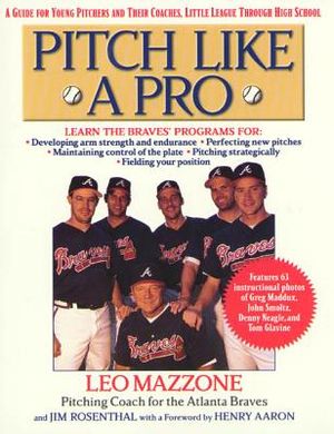 Pitch Like a Pro: A Guide for Young Pitchers and Their Coaches, Little League Through High School image number 0