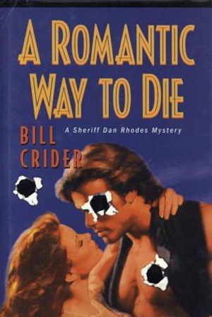 A Romantic Way to Die: A Sheriff Dan Rhodes Mystery image number 0