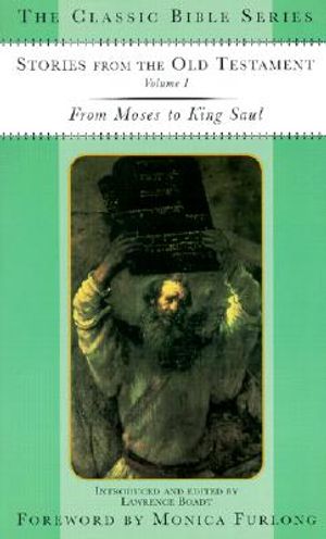 Stories from the Old Testament: Volume 1: From Moses to King Saul image number 0