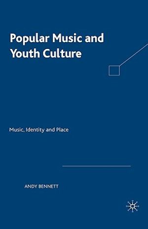 Popular Music and Youth Culture: Music, Identity and Place image number 0