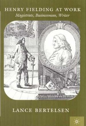 Henry Fielding at Work: Magistrate, Businessman, Writer image number 0