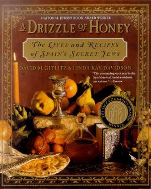 A Drizzle of Honey: The Life and Recipes of Spain's Secret Jews image number 0