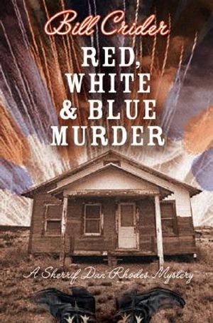 Red, White, and Blue Murder: A Sheriff Dan Rhodes Mystery image number 0