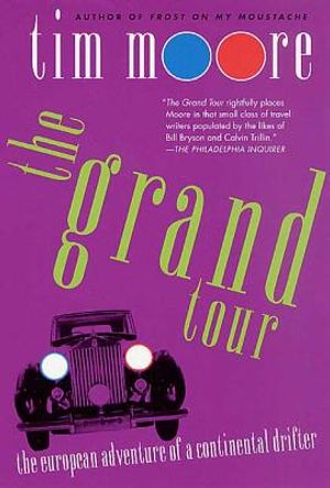 The Grand Tour: The European Adventure of a Continental Drifter image number 0