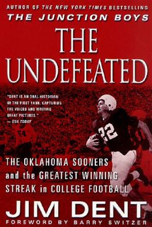 The Undefeated: The Oklahoma Sooners and the Greatest Winning Streak in College Football image number 0