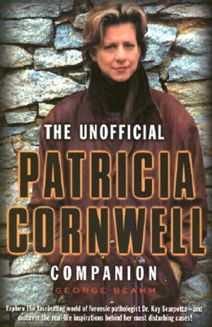 The Unofficial Patricia Cornwell Companion: A Guide to the Bestselling Author's Life and Work image number 0
