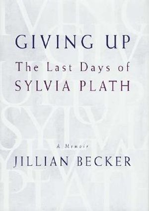 Giving Up: The Last Days of Sylvia Plath image number 0