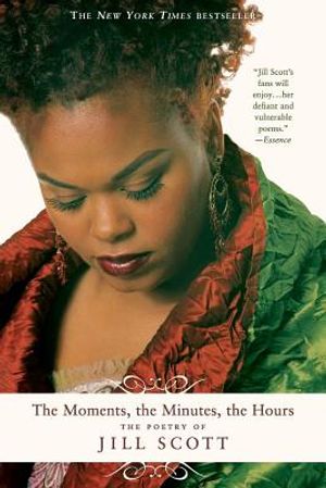 The Moments, the Minutes, the Hours: The Poetry of Jill Scott image number 0