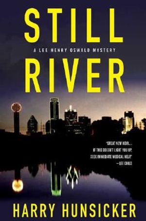 Still River: A Lee Henry Oswald Mystery image number 0