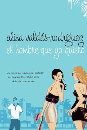 El Hombre Que Yo Quiero: (Spanish Edition of Make Him Look Good) image number 0