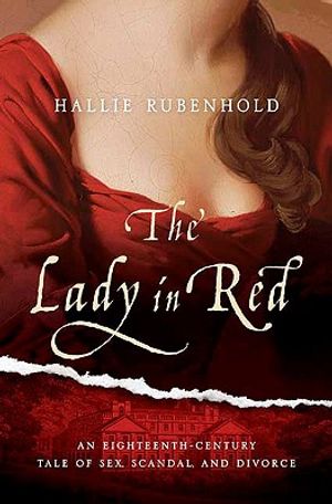 The Lady in Red: An Eighteenth-Century Tale of Sex, Scandal, and Divorce image number 0