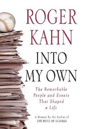 Into My Own: The Remarkable People and Events That Shaped a Life image number 0
