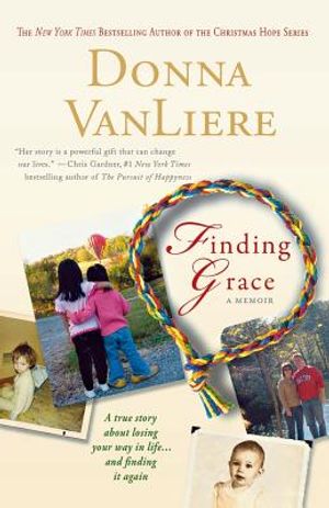 Finding Grace: A True Story about Losing Your Way in Life...and Finding It Again image number 0