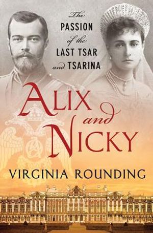 Alix and Nicky: The Passion of the Last Tsar and Tsarina image number 0