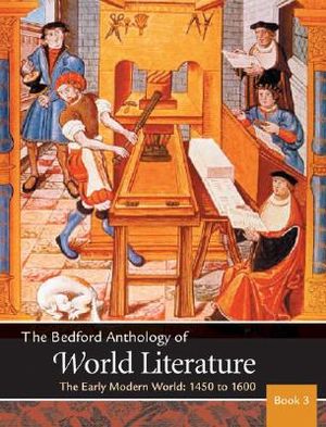 The Bedford Anthology of World Literature Book 3: The Early Modern World, 1450-1650 image number 0