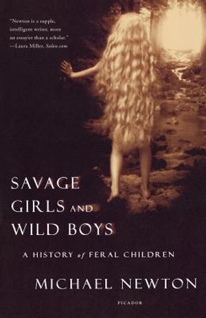 Savage Girls and Wild Boys: A History of Feral Children image number 0