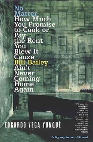 No Matter How Much You Promise to Cook or Pay the Rent You Blew It Cauze Bill Bailey Ain't Never Coming Home Again image number 0