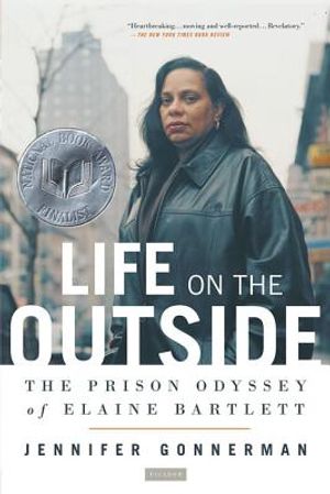 Life on the Outside: The Prison Odyssey of Elaine Bartlett image number 0