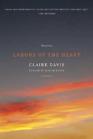 Labors of the Heart: Stories image number 0
