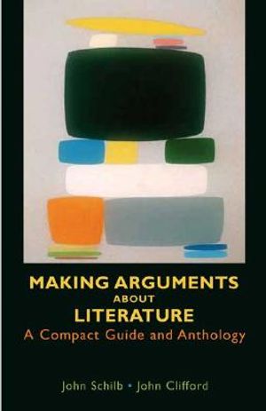 Making Arguments about Literature: A Compact Guide and Anthology image number 0